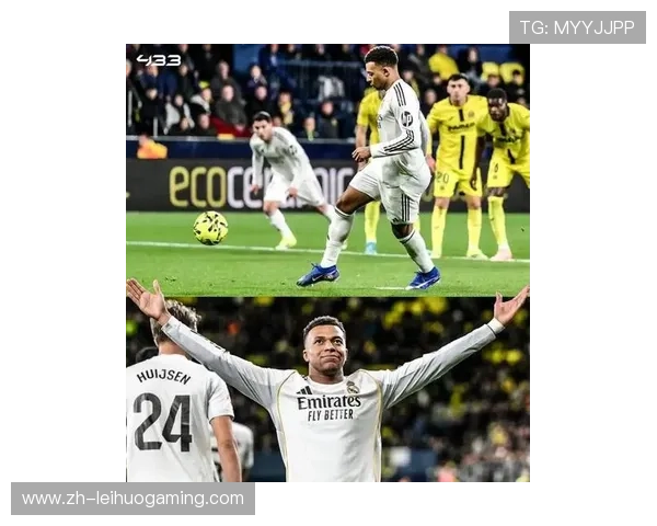 姆巴佩梅开二度兼零防守贡献，皇马群星联动演绎行云流水进攻